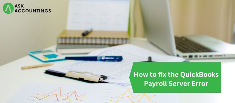 QuickBooks Payroll Server Error