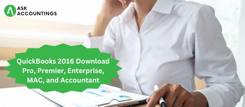 QuickBooks 2016 Download Pro, Premier, Enterprise, MAC, and Accountant