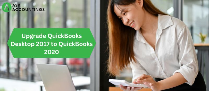 Upgrade QuickBooks Desktop 2017 to QuickBooks 2020
