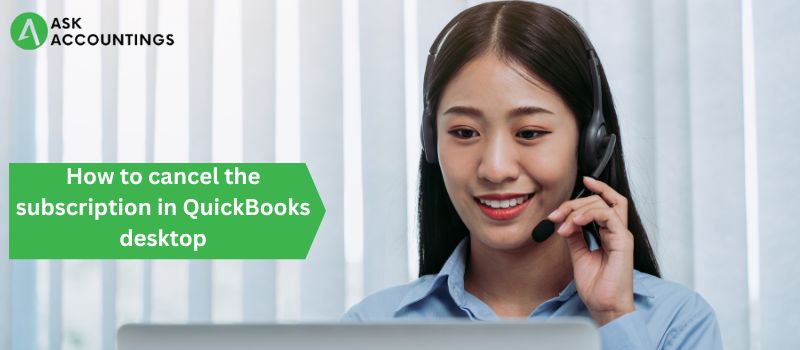 cancel the subscription in QuickBooks