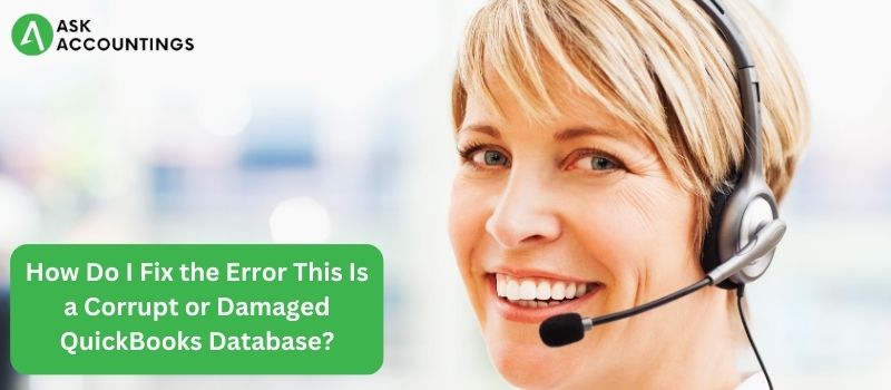 Corrupt or Damaged QuickBooks Database