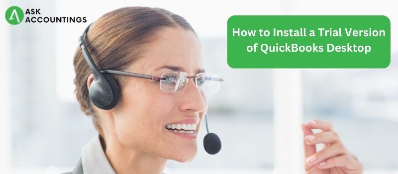 Install a Trial Version of QuickBooks Desktop