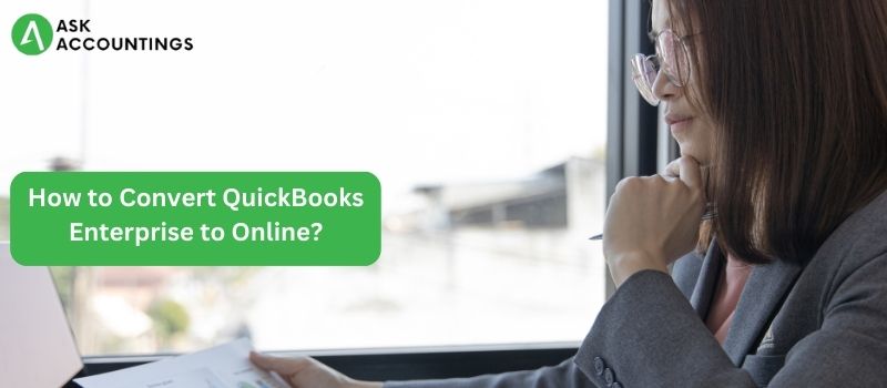 Convert QuickBooks Enterprise