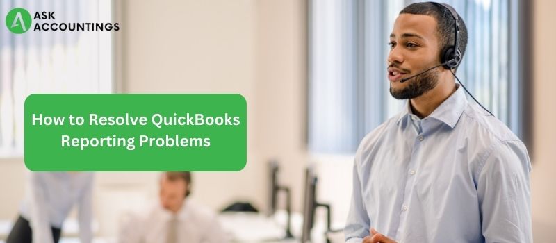 QuickBooks Reporting Problems