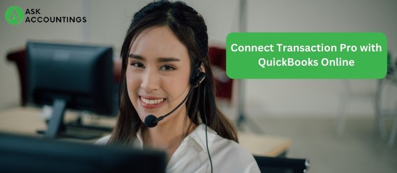 Connect Transaction Pro with QuickBooks Online