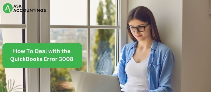 how-to-deal-with-the-quickbooks-error-3008