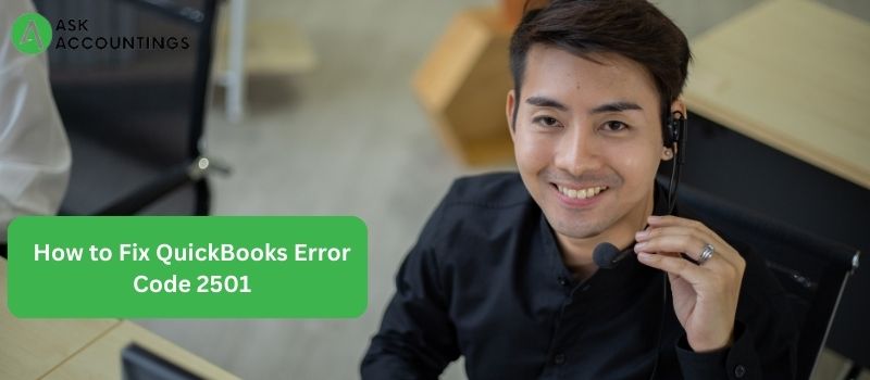 How to Fix QuickBooks Error Code 2501
